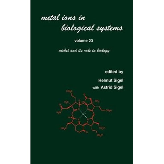 Pre-Owned Metal Ions in Biological Systems Nickel and Its Role in Biology, Book 23, (Hardcover)