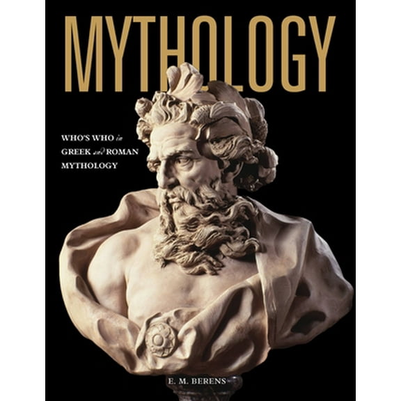 Pre-Owned Mythology: Who's Who in Greek and Roman Mythology (Paperback) 0785838414 9780785838418