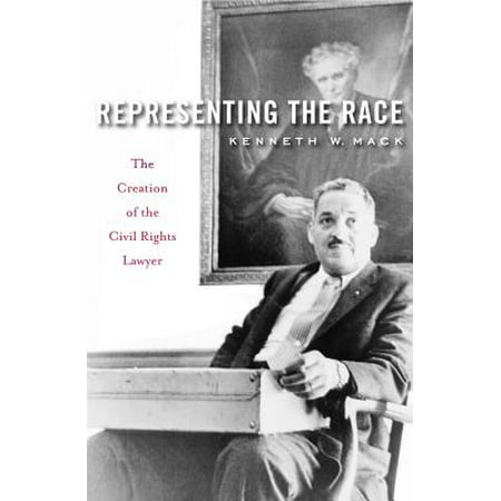 Representing the Race : The Creation of the Civil Rights