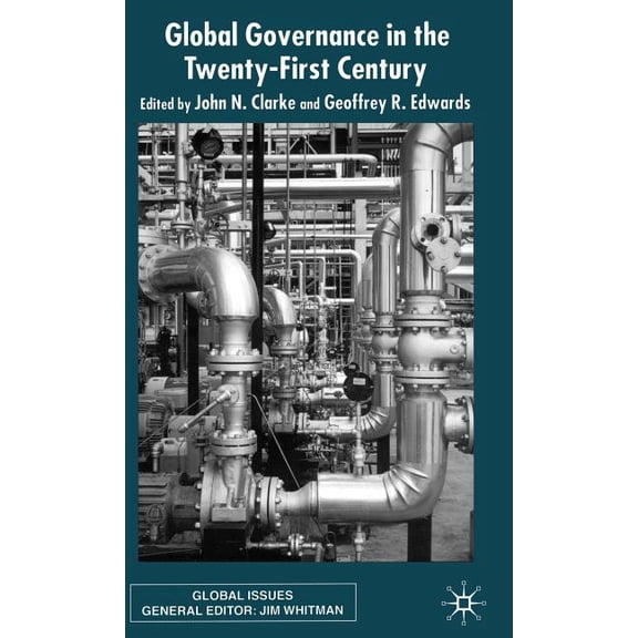 Global Issues Global Governance in the Twenty-First Century, (Hardcover)