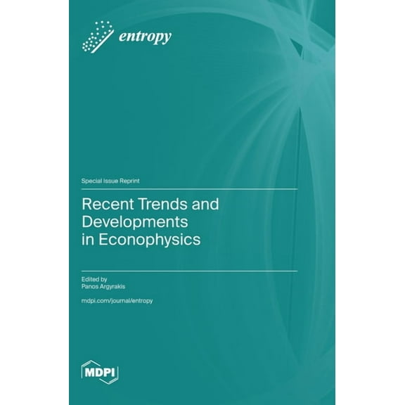 Recent Trends and Developments in Econophysics, (Hardcover)