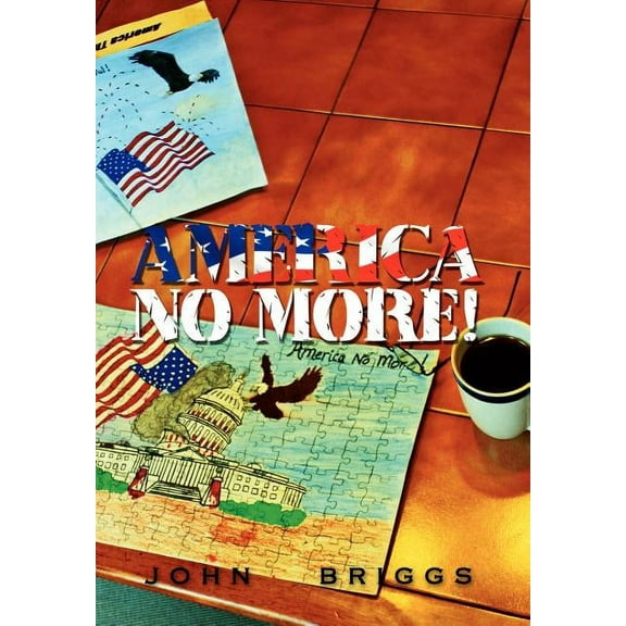 America No More! (Hardcover)