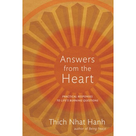 Answers from the Heart: Practical Responses to Life's Burning Questions, (Paperback)