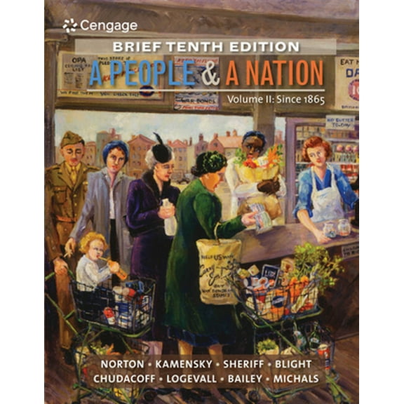 Pre-Owned A People and a Nation, Volume II: Since 1865, Brief Edition (Paperback) 1285430867 9781285430867