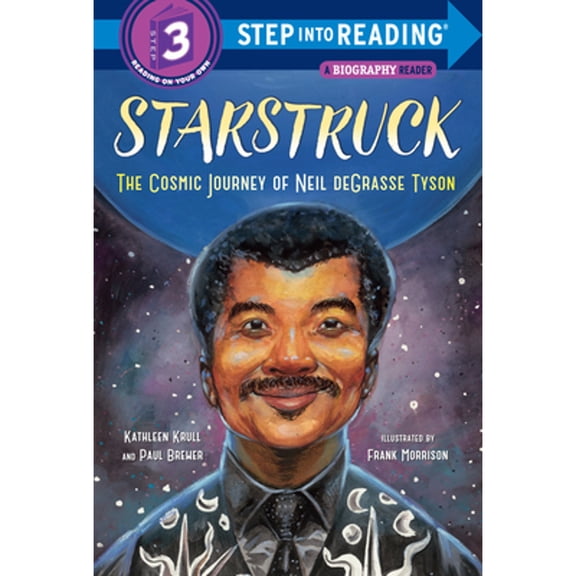 Pre-Owned Starstruck (Step Into Reading): The Cosmic Journey of Neil Degrasse Tyson (Hardcover) by Kathleen Krull, Paul Brewer