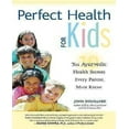 thumbnail image 1 of Perfect Health for Kids: Ten Ayurvedic Health Secrets Every Parent Must Know, 1 of 5
