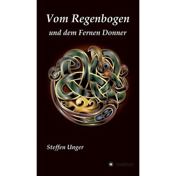 Vom Regenbogen und dem Fernen Donner (Hardcover)