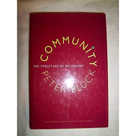 Pre-Owned Community: The Structure of Belonging, 9781576754870, 1576754871, Hardcover,