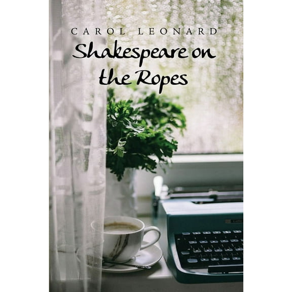 Shakespeare on the Ropes (Paperback)