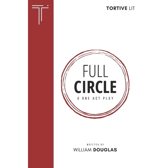 Full Circle: A One Act Play (Paperback)