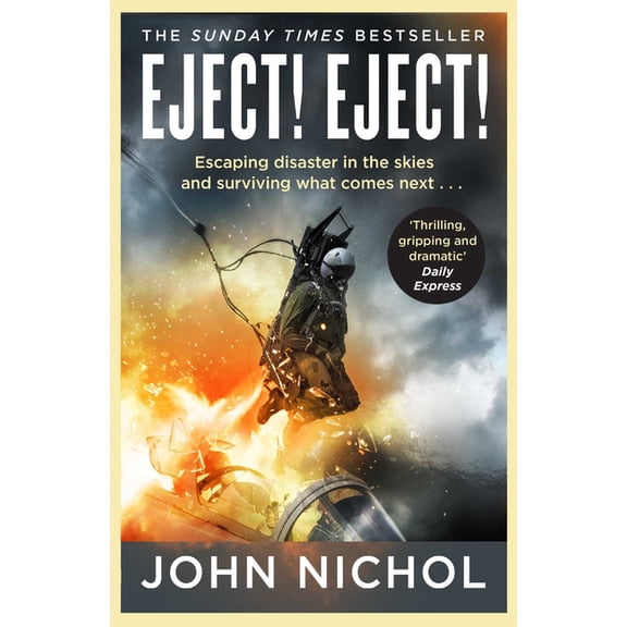 Eject! Eject!: Escaping Disaster in the Skies and Surviving What Comes Next, (Paperback)