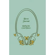 Tarot Journal - Daily One Card Draw: Green Cover - Beautifully Illustrated 190 Pages 6x9 Inch Notebook to Record Your Tarot Card Readings and Their Ou
