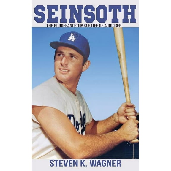 Seinsoth: The Rough-and-Tumble Life of a Dodger (Hardcover)