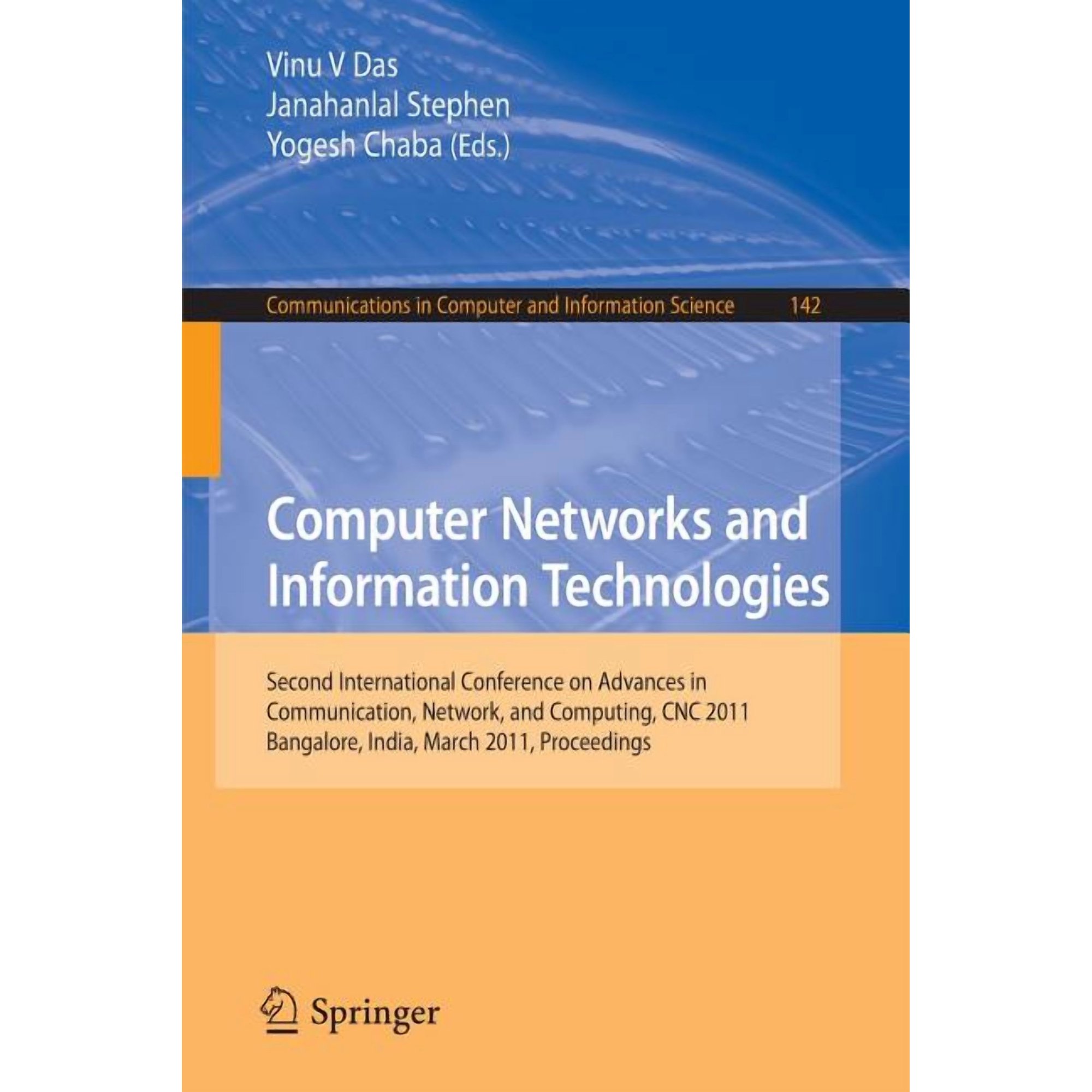 Communications in Computer and Informati Computer Networks and Information Technologies: Second International Conference on Advances in Communication Network a Book 142 (Paperback)