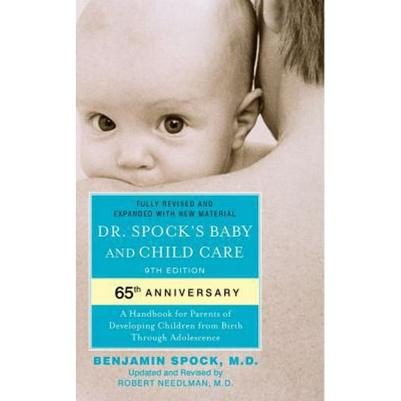 Pre-Owned Dr. Spock's Baby and Child Care: 9th Edition (Unknown) 1439189293 9781439189290