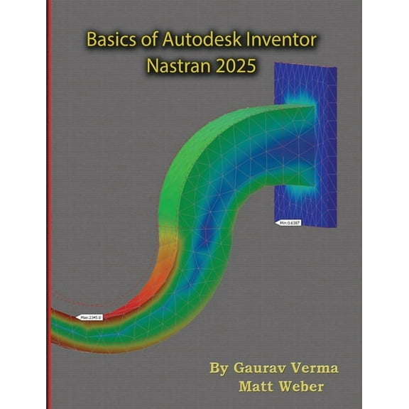 Basics of Autodesk Inventor Nastran 2025, (Paperback)