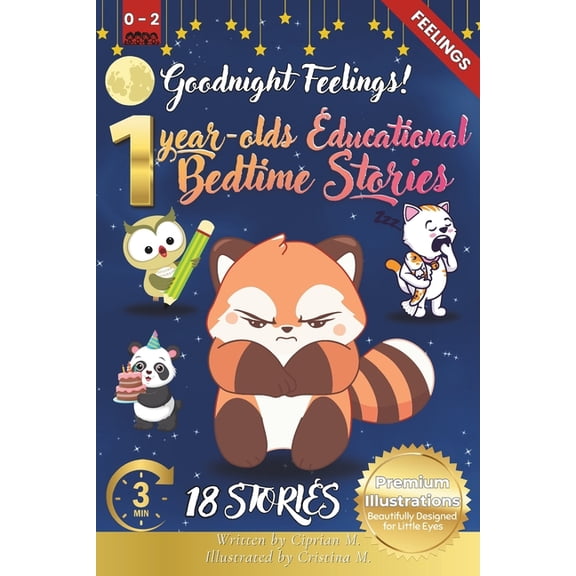 The Ultimate Bedtime Story Collection fo Goodnight Feelings: 1-Year-Old's Educational Bedtime Stories with Premium Illustrations: Softly Exploring Emotions Like , Book 6, (Paperback)