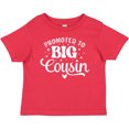 thumbnail image 3 of Inktastic Promoted to Big Cousin Boys or Girls Baby T-Shirt, 3 of 5