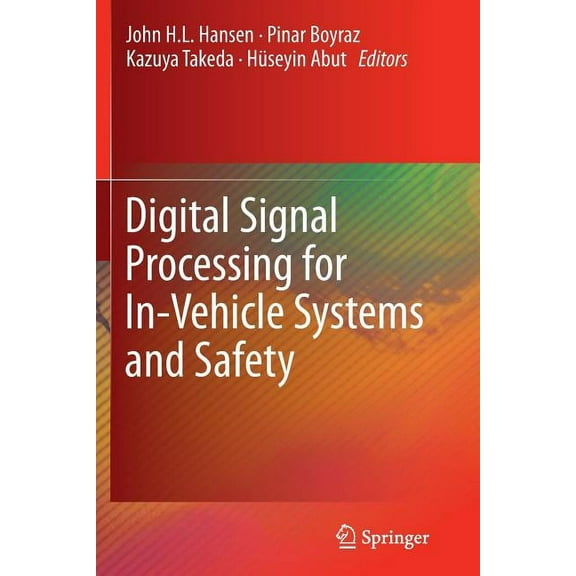Digital Signal Processing for In-Vehicle Systems and Safety, (Paperback)