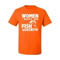 thumbnail image 2 of Wild Bobby, Woman Want Me Fish Fear Me, Fishing, Men Graphic Tees, Orange, X-Large, 2 of 3
