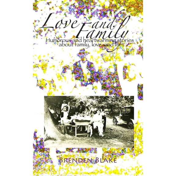 Love and Family (Paperback)