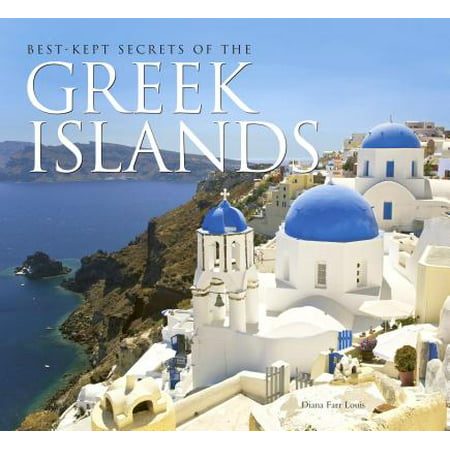 Best-Kept Secrets of the Greek Islands (Best Value Greek Island)