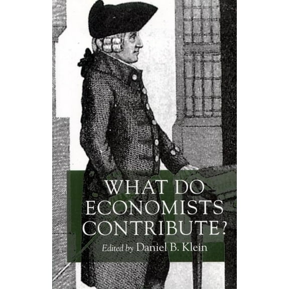 What Do Economists Contribute?, (Hardcover)