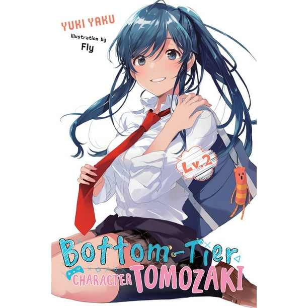 Bottom-Tier Character Tomozaki: Bottom-Tier Character Tomozaki, Vol. 2