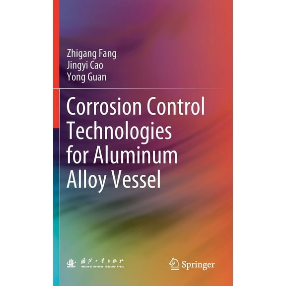Corrosion Control Technologies for Aluminum Alloy Vessel, (Hardcover)