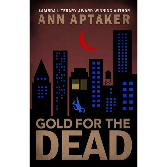 Cantor Gold Crime Gold for the Dead, Book 7, (Paperback)
