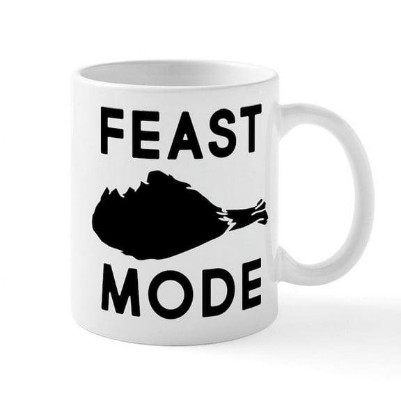 CafePress - Feast Mode - 11 oz Ceramic Mug - Novelty Coffee Tea Cup
