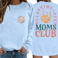 thumbnail image 4 of Overstimulated Moms Club Sweatshirts for Women Long Sleeve Crewneck Mom Sweatshirt Mam Shirt Pullover Tops, 4 of 8