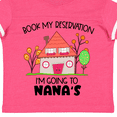 thumbnail image 4 of Inktastic Book My Reservation I'm Going to Nana's- House Boys or Girls Toddler T-Shirt, 4 of 5
