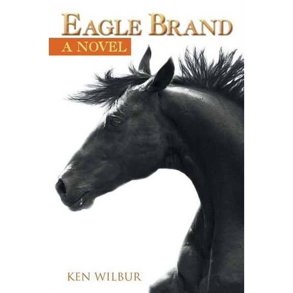 Eagle Brand: A Novel
