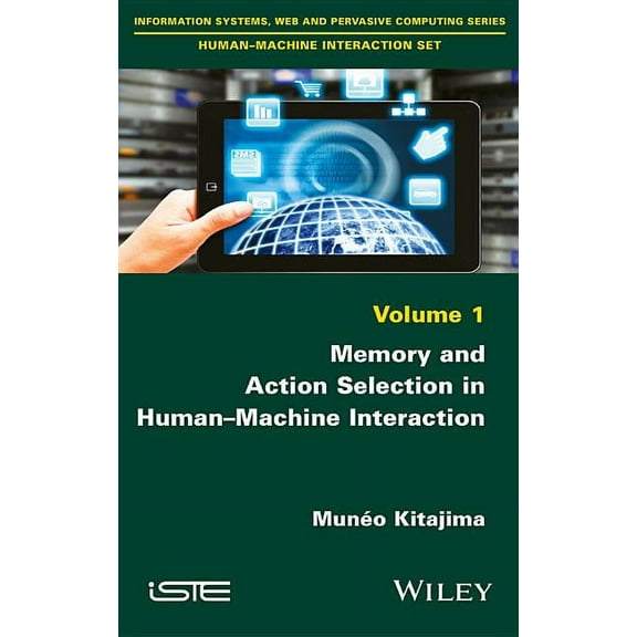 Memory and Action Selection in Human-Machine Interaction, (Hardcover)