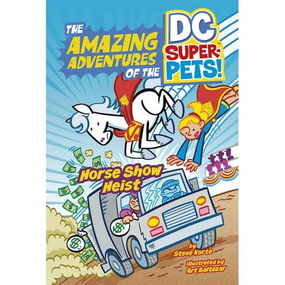The Amazing Adventures of the DC Super-P Horse Show Heist, (Paperback)