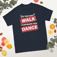 thumbnail image 2 of I Can Make You Dance Teacher Dancing Lover Girls Instructor Graphic classic tee (Navy, 3XL), 2 of 4