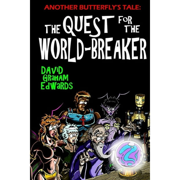 Butterfly Princess: Another Butterfly's Tale : The Quest for the World-Breaker (Series #2) (Paperback)