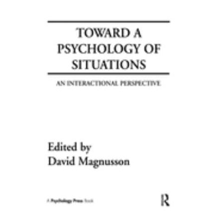 Pre-Owned Toward a Psychology of Situations : An Interactional Perspective (Hardcover) 9780898590616