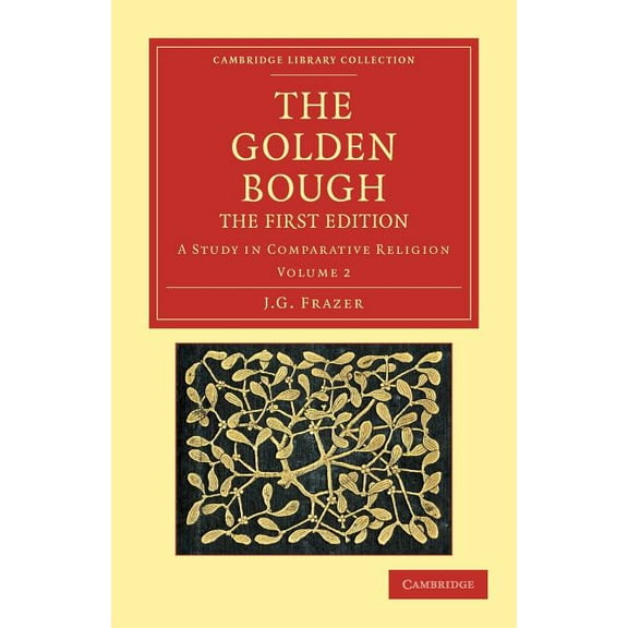 The Golden Bough: A Study in Comparative Religion, (Paperback)