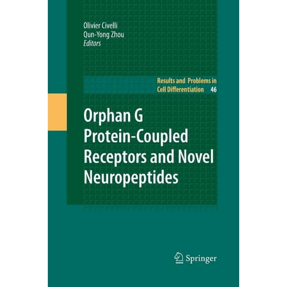 Results and Problems in Cell Differentia Orphan G Protein-Coupled Receptors and Novel Neuropeptides, Book 46, (Hardcover)