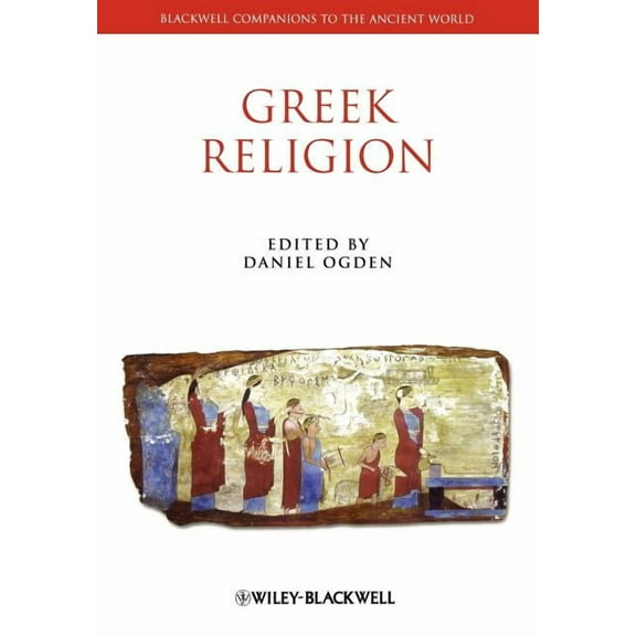 Blackwell Companions to the Ancient World: A Companion to Greek Religion (Paperback)