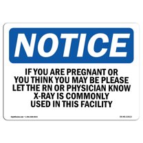 SignMission OS-NS-D-35-L-13613 OSHA Notice Sign - If You Are Pregnant or Think You May Be