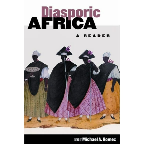 Diasporic Africa: A Reader, (Paperback)