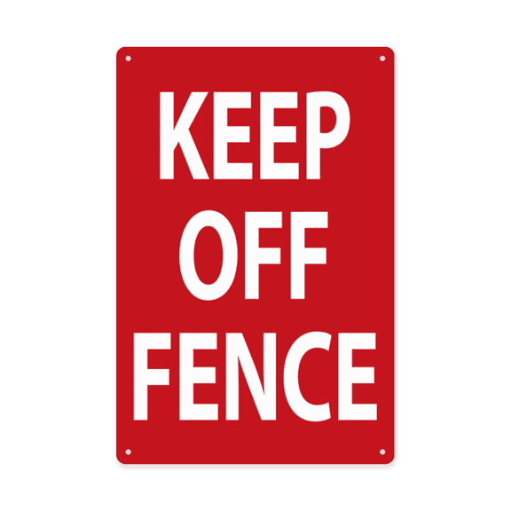 Dragonees Keep Off Fence Sign 8 x 12 Inches Indoor or Outdoor Use for Home Business, UV Protected & Waterproof;