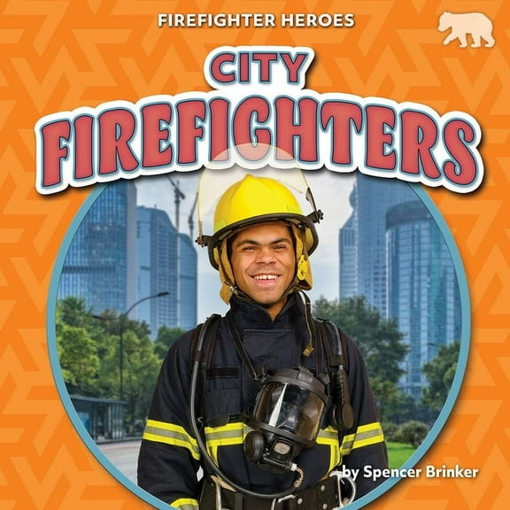 Firefighter Heroes City Firefighters, (Paperback)