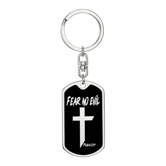 Fear No Evil Psalm 23:4 Bible Keychain Stainless Steel or 18k Gold Dog Tag