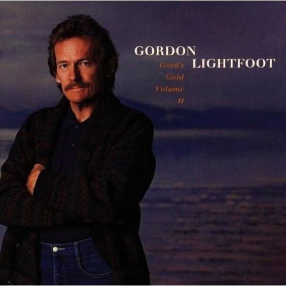 Gordon Lightfoot - Gord's Gold, Vol. 2
