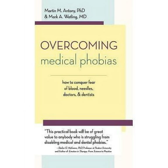 Overcoming Medical Phobias (Hardcover)