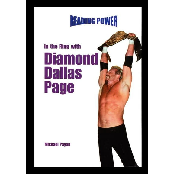World of Wrestling In the Ring with Diamond Dallas Page, (Paperback)